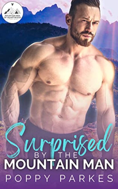 Book cover for "Surprised by the Mountain Man" by Poppy Parkes