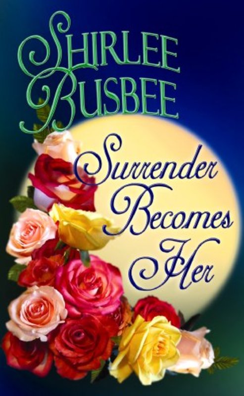 Book cover for "Surrender Becomes Her" by Shirlee Busbee