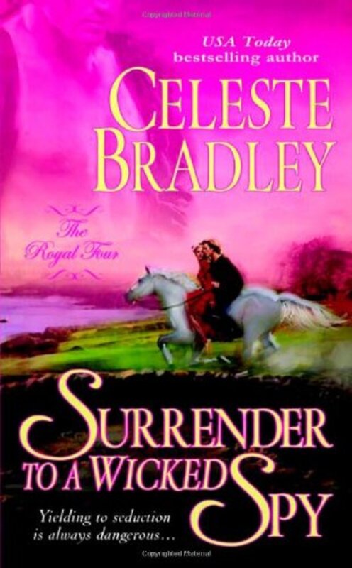 Book cover for "Surrender to a Wicked Spy" by Celeste Bradley