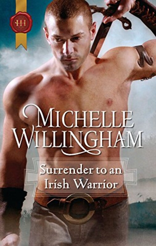 Book cover for "Surrender to an Irish Warrior" by Michelle Willingham
