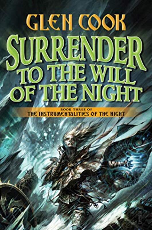 Book cover for "Surrender to the Will of the Night" by Glen Cook