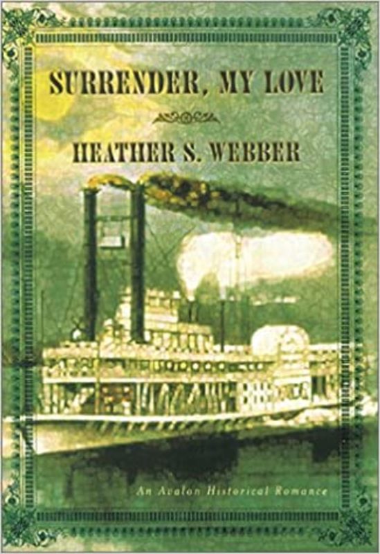 Book cover for "Surrender, My Love" by Heather Webber