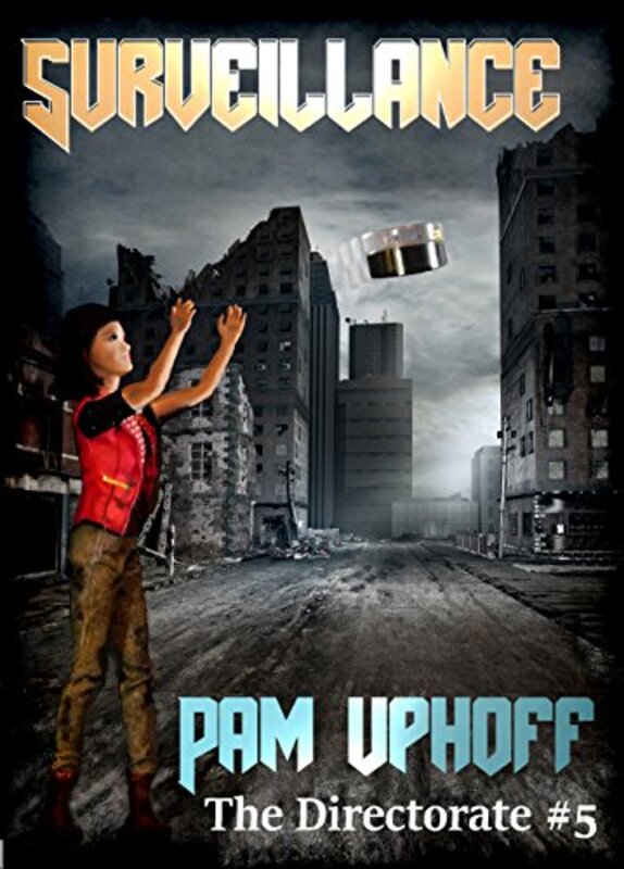 Book cover for "Surveillance" by Pam Uphoff