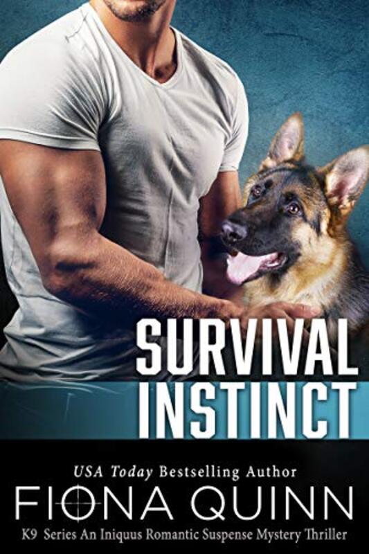 Book cover for "Survival Instinct" by Fiona Quinn
