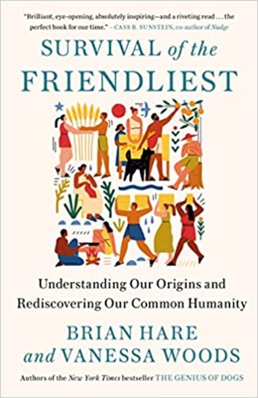 Book cover for "Survival of the Friendliest" by Brian Hare