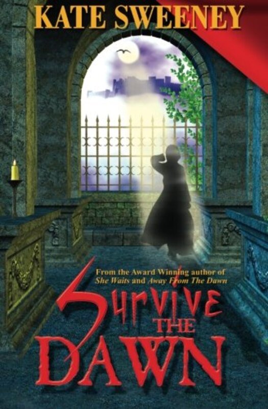 Book cover for "Survive the Dawn" by Kate Sweeney