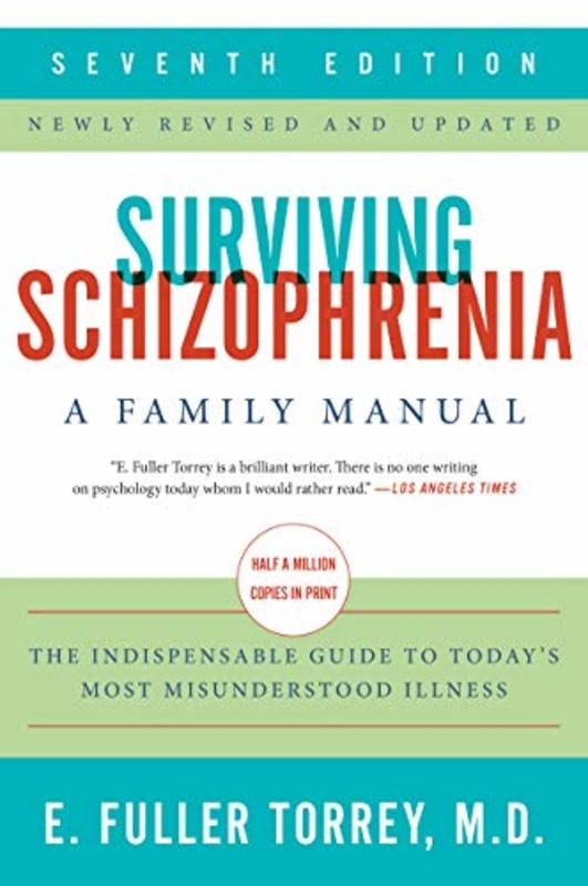 Book cover for "Surviving Schizophrenia" by E. Fuller Torrey