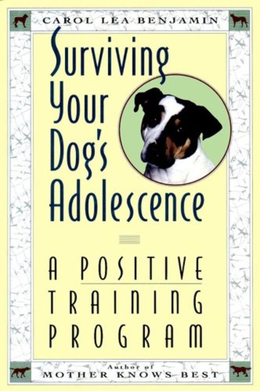 Book cover for "Surviving Your Dog's Adolescence" by Carol Lea Benjamin