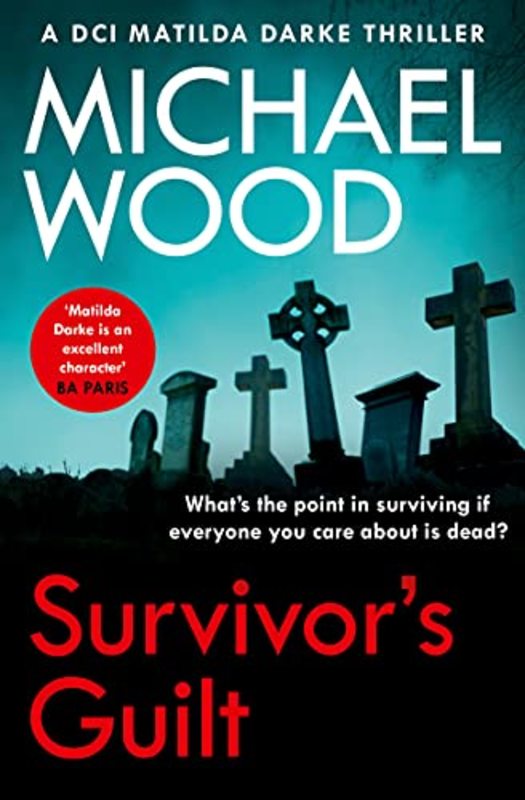Book cover for "Survivor’s Guilt" by Michael Wood