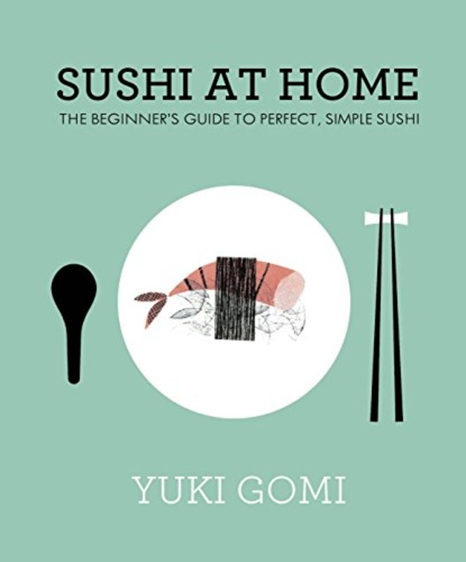 Book cover for "Sushi at Home" by Yuki Gomi