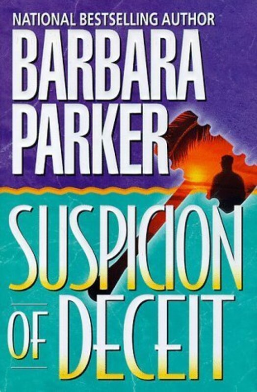 Book cover for "Suspicion of Deceit" by Barbara Parker