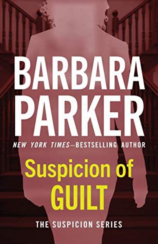 Book cover for "Suspicion of Guilt" by Barbara Parker