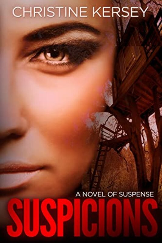 Book cover for "Suspicions" by Christine Kersey