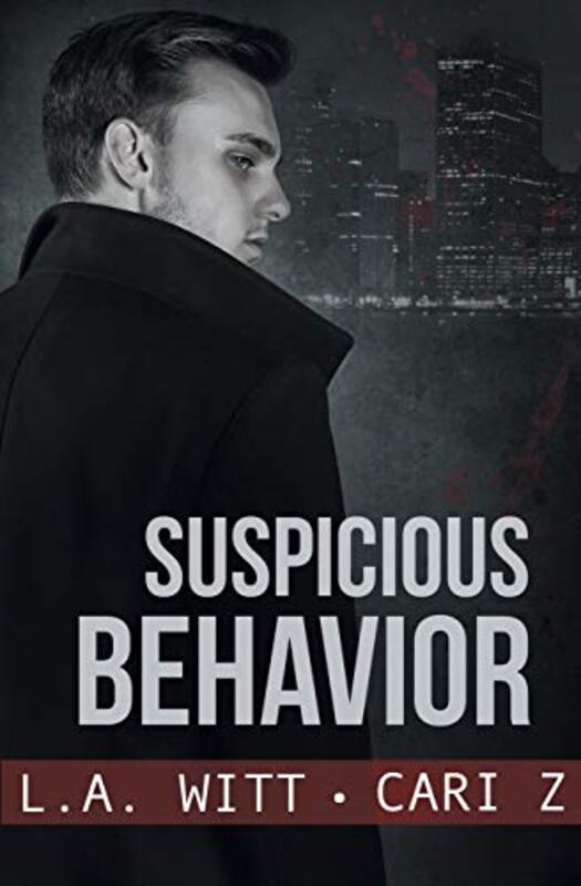 Book cover for "Suspicious Behavior" by LA Witt