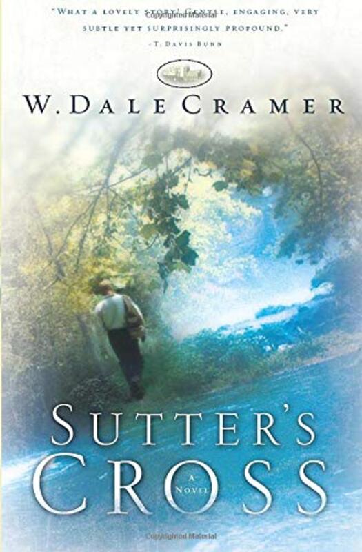 Book cover for "Sutter's Cross" by Dale Cramer