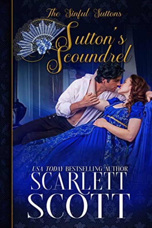 Book cover for "Sutton's Scoundrel" by Scarlett Scott