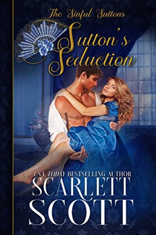 Book cover for "Sutton's Seduction" by Scarlett Scott