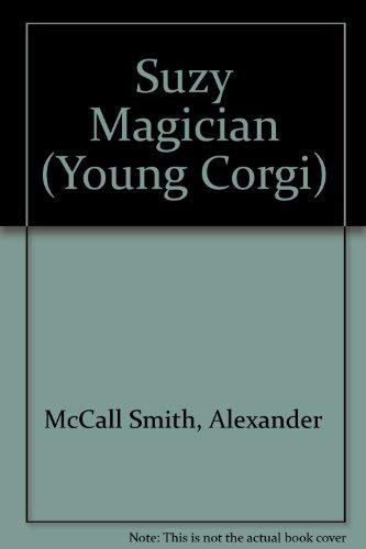Book cover for "Suzy Magician" by Alexander McCall Smith
