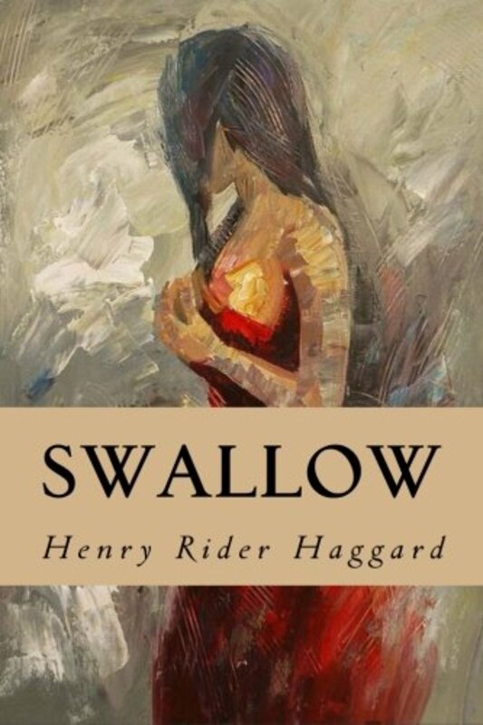Book cover for "Swallow" by H Rider Haggard