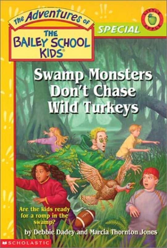 Book cover for "Swamp Monsters Don't Chase Wild Turkeys" by Marcia Thornton Jones