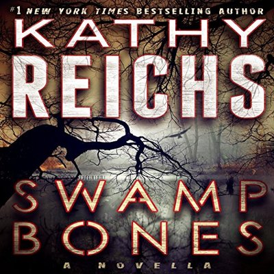 Book cover for "Swamp Bones" by Kathy Reichs