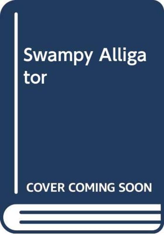 Book cover for "Swampy Alligator" by Jack Gantos
