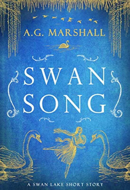 Book cover for "Swan Song" by AG Marshall