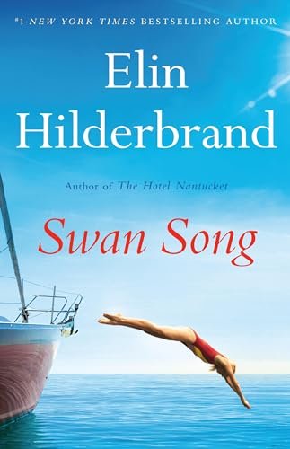 Book cover for "Swan Song" by Elin Hilderbrand