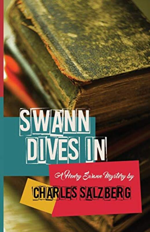 Book cover for "Swann Dives In" by Charles Salzberg