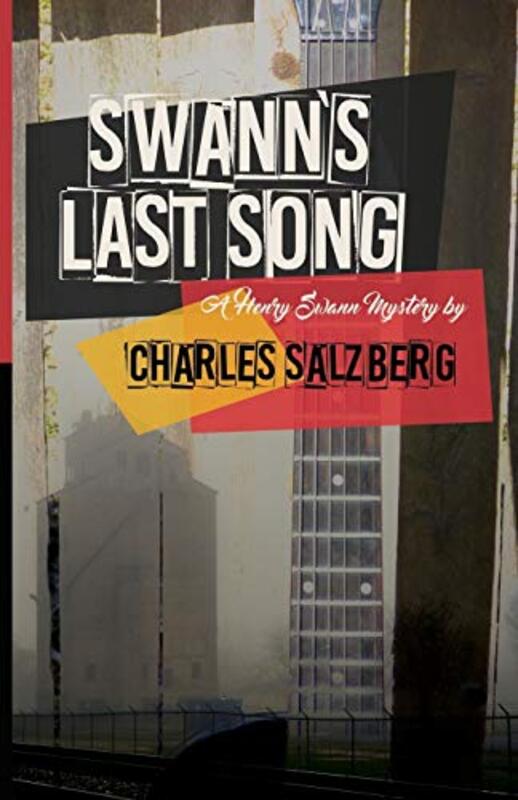 Book cover for "Swann's Last Song" by Charles Salzberg