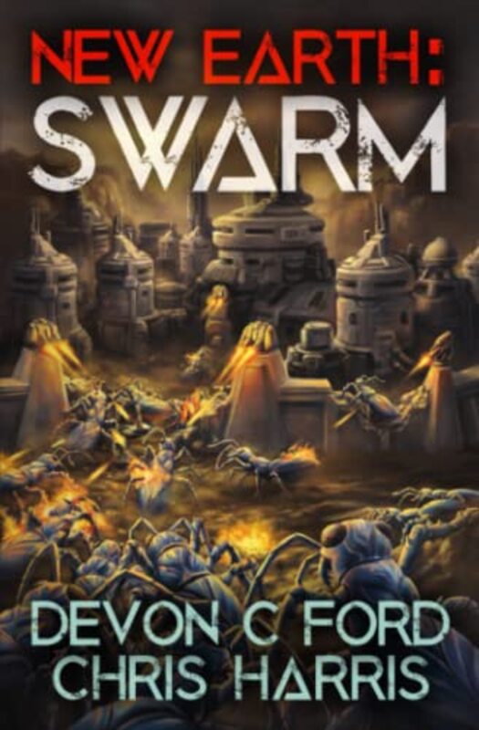 Book cover for "Swarm" by Devon C Ford