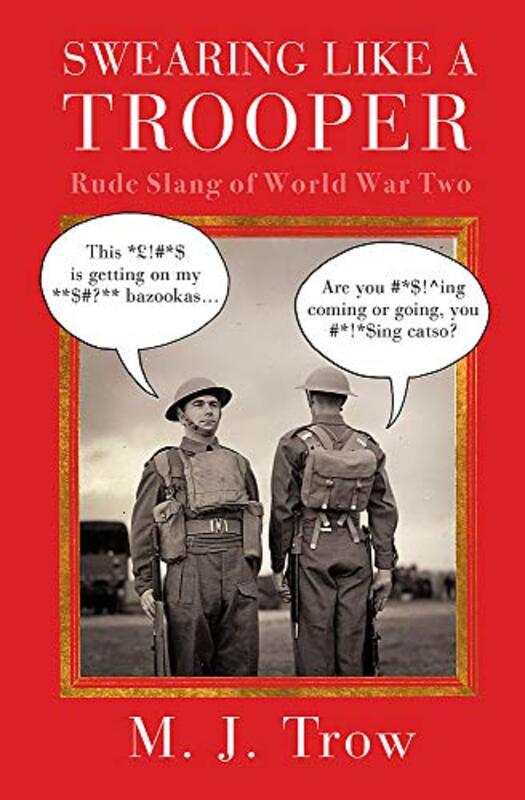 Book cover for "Swearing Like a Trooper" by MJ Trow