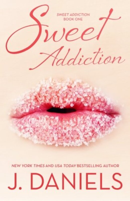 Book cover for "Sweet Addiction" by J Daniels
