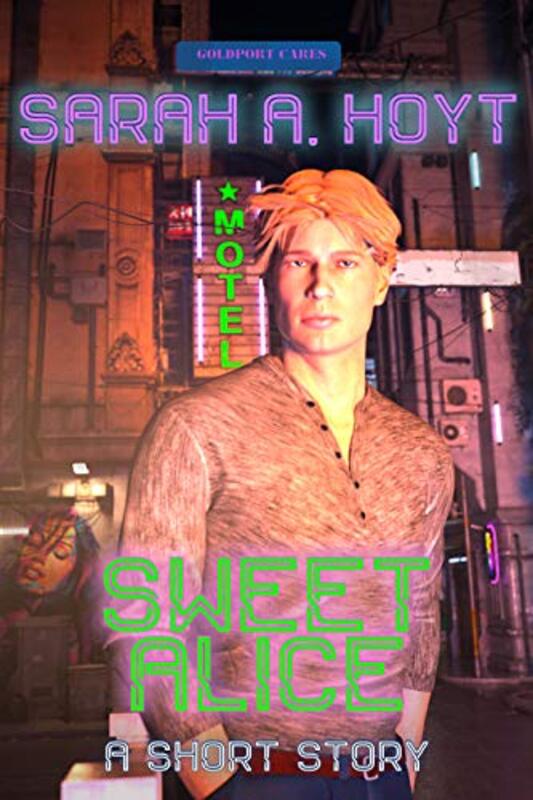 Book cover for "Sweet Alice" by Sarah A Hoyt