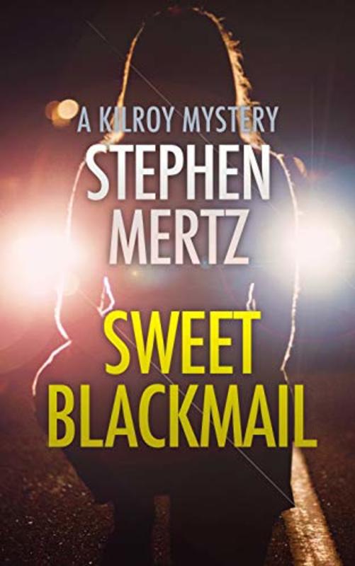 Book cover for "Sweet Blackmail" by Stephen Mertz