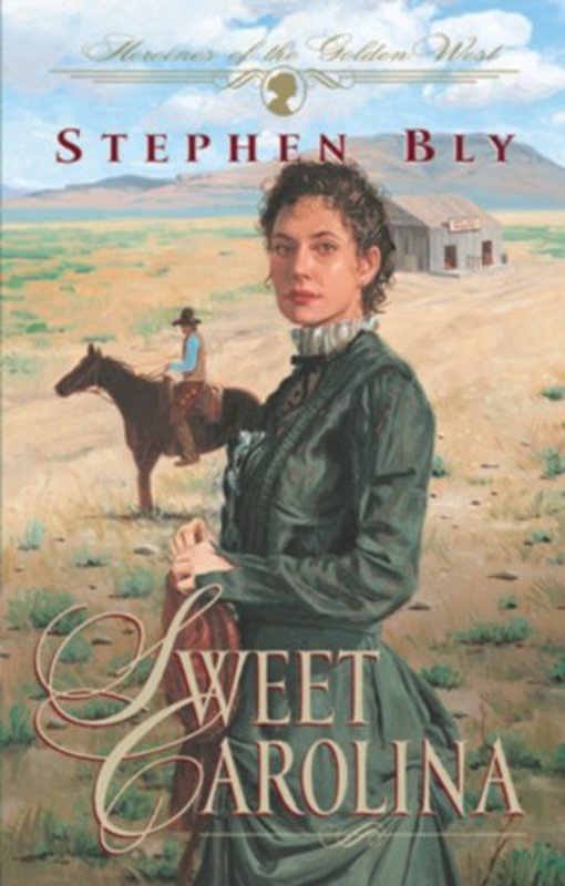 Book cover for "Sweet Carolina" by Stephen Bly