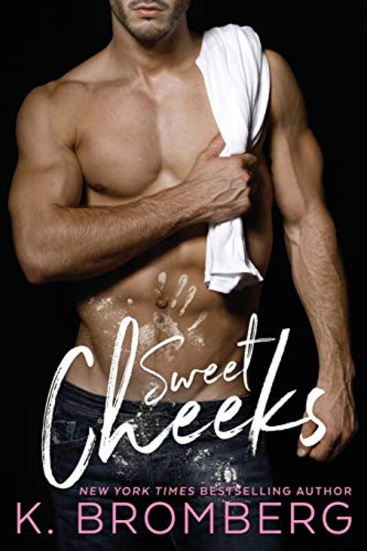 Book cover for "Sweet Cheeks" by K Bromberg