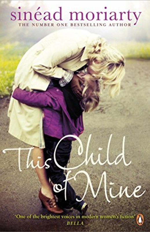 Book cover for "Sweet Child of Mine / This Child of Mine" by Sinead Moriarty