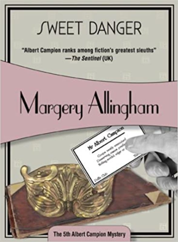 Book cover for "Sweet Danger" by Margery Allingham