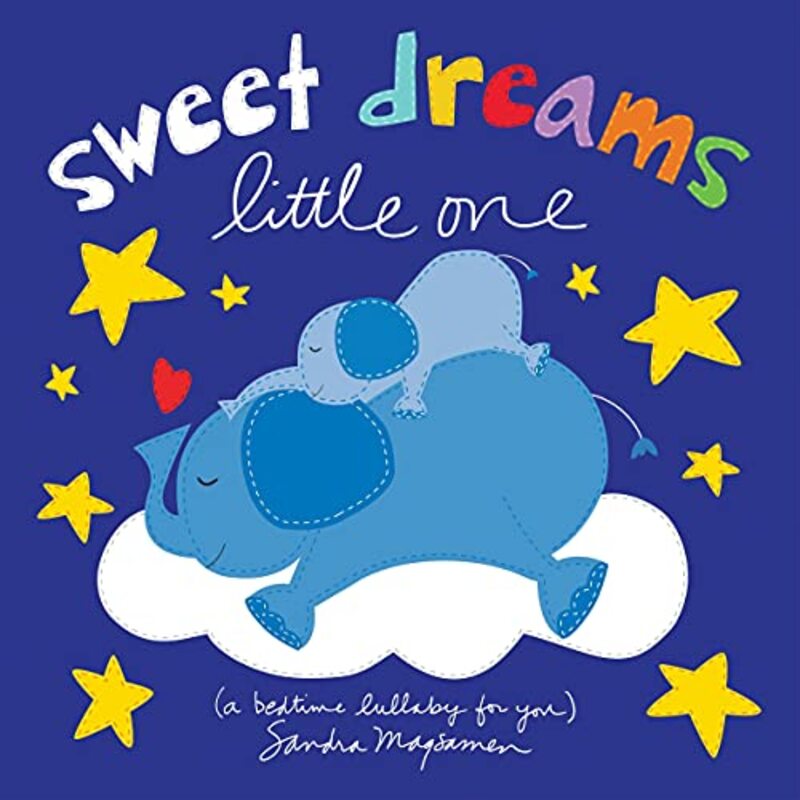 Book cover for "Sweet Dreams Little One: A Bedtime Lullaby For You" by Sandra Magsamen