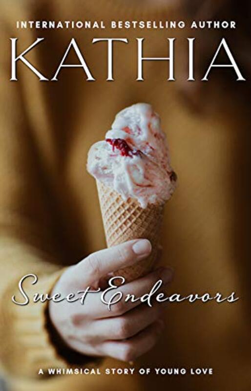Book cover for "Sweet Endeavors" by Kathia