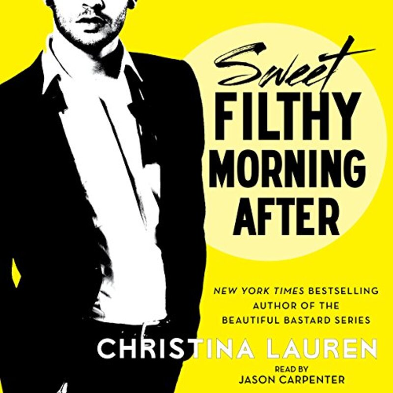 Book cover for "Sweet Filthy Morning After" by Christina Lauren