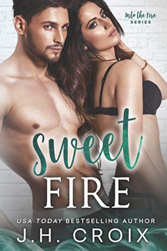Book cover for "Sweet Fire" by JH Croix