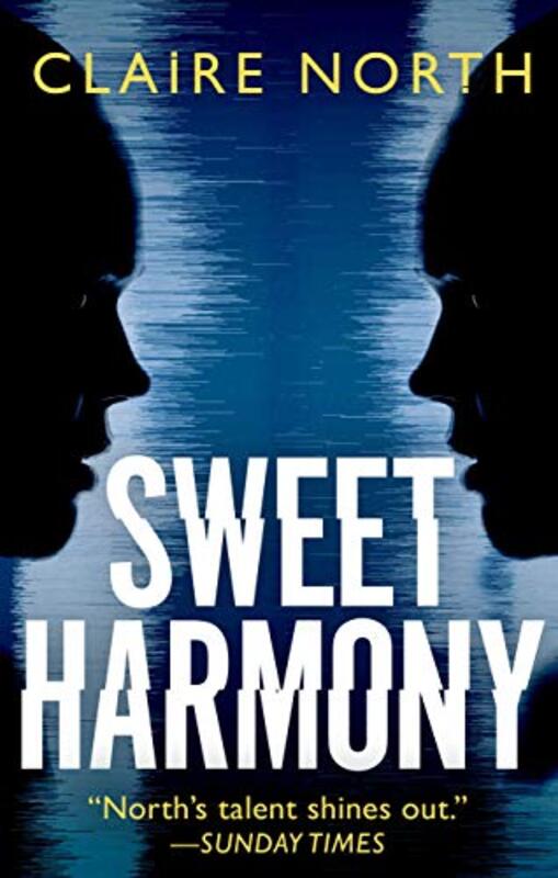 Book cover for "Sweet Harmony" by Claire North