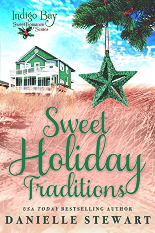 Book cover for "Sweet Holiday Traditions" by Danielle Stewart