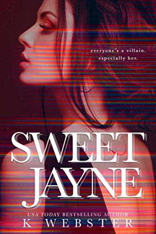 Book cover for "Sweet Jayne" by K. Webster