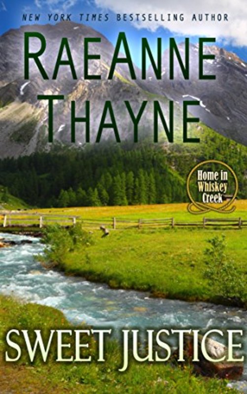 Book cover for "Sweet Justice" by RaeAnne Thayne