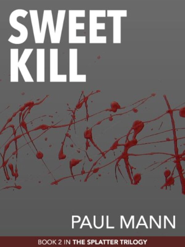 Book cover for "Sweet Kill" by Paul Mann