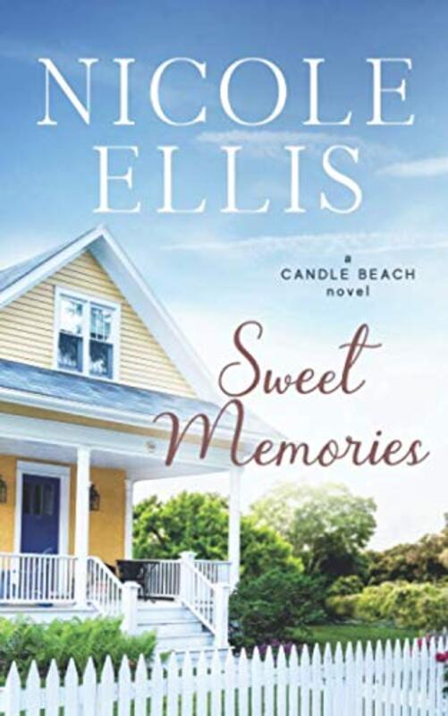 Book cover for "Sweet Memories" by Nicole Ellis