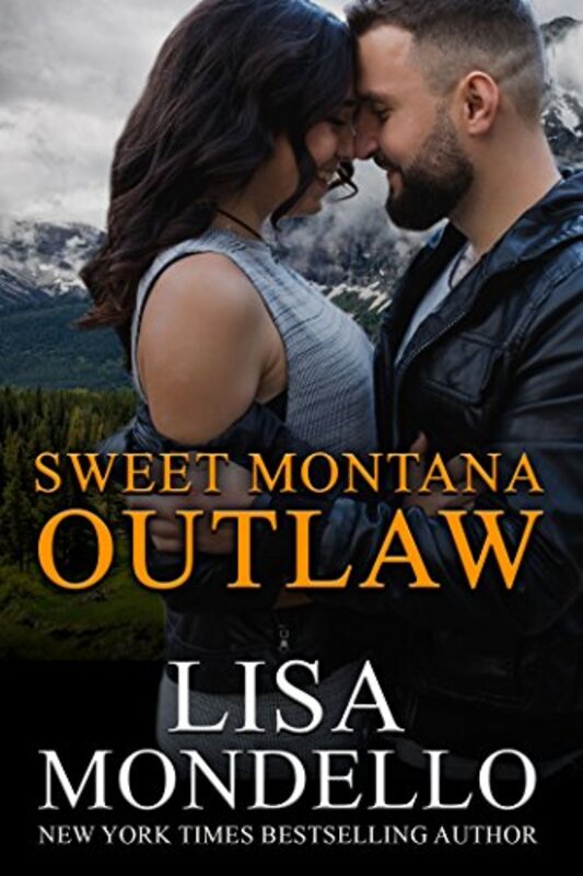 Book cover for "Sweet Montana Outlaw" by Lisa Mondello